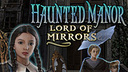 Haunted Manor: Lord of Mirrors Collector&#039;s Edition