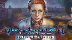 Bridge to Another World: Gulliver Syndrome Collector&#039;s Edition