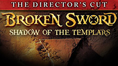 Broken Sword: Shadow of the Templars Director&#039;s Cut