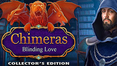 Chimeras: Blinding Love Collector&#039;s Edition