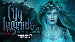 City Legends: Trapped In Mirror Collector&#039;s Edition