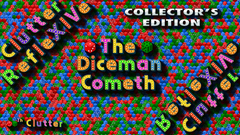 Clutter RefleXIVe: The Diceman Cometh Collector&#039;s Edition