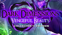 Dark Dimensions: Vengeful Beauty Collector&#039;s Edition
