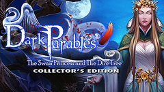 Dark Parables: The Swan Princess and The Dire Tree Collector&#039;s Edition