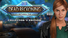 Dead Reckoning: Death Between the Lines Collector&#039;s Edition