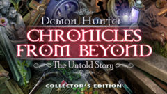 Demon Hunter 1: Chronicles From Beyond - The Untold Story Collector&#039;s Edition