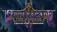 Grim Facade: The Message Collector&#039;s Edition