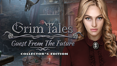 Grim Tales: Guest From The Future Collector&#039;s Edition