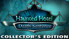 Haunted Hotel: Death Sentence Collector&#039;s Edition