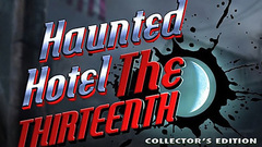 Haunted Hotel: The Thirteenth Collector&#039;s Edition