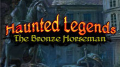 Haunted Legends: The Bronze Horseman Collector&#039;s Edition