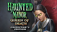 Haunted Manor: Queen of Death Collector&#039;s Edition