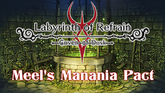 Labyrinth of Refrain: Coven of Dusk - Meel&#039;s Manania Pact