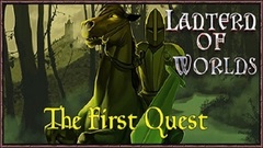 Lantern of Worlds: The First Quest