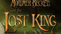Mortimer Beckett and the Lost King