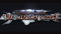 Mystery Castle: The Mirror&#039;s Secret
