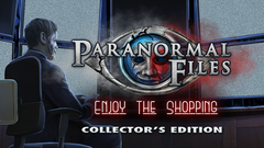 Paranormal Files: Enjoy the Shopping Collector&#039;s Edition