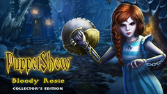 PuppetShow: Bloody Rosie Collector&#039;s Edition
