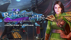 Reflections of Life: In Screams and Sorrow Collector&#039;s Edition