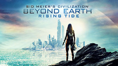 Sid Meier&#039;s Civilization: Beyond Earth - Rising Tide