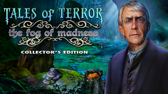 Tales of Terror: The Fog of Madness Collector&#039;s Edition