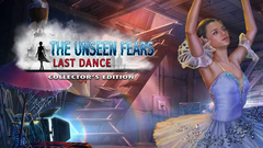 The Unseen Fears: Last Dance Collector&#039;s Edition