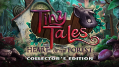 Tiny Tales: Heart of the Forest Collector&#039;s Edition