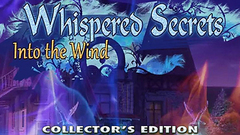 Whispered Secrets: Into the Wind Collector&#039;s Edition