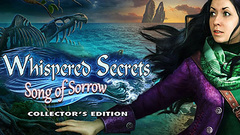Whispered Secrets: Song of Sorrow Collector&#039;s Edition