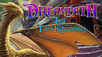 Dreampath: The Two Kingdoms