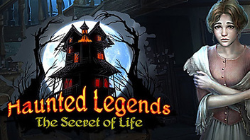Haunted Legends: The Secret of Life