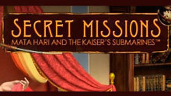Secret Missions: Mata Hari and the Kaiser&#039;s Submarines
