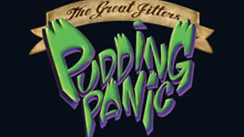 The Great Jitters: Pudding Panic