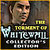 The Torment of Whitewall Collector&#039;s Edition