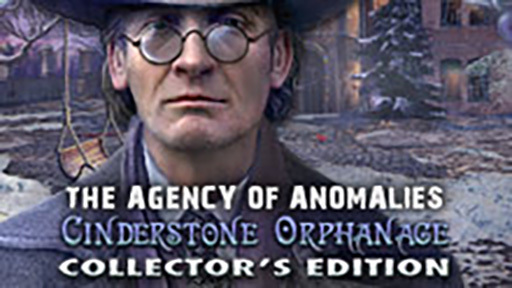 The Agency of Anomalies: Cinderstone Orphanage Collector&#039;s Edition