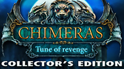 Chimeras: Tune of Revenge Collector&#039;s Edition
