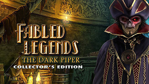 Fabled Legends: The Dark Piper Collector&#039;s Edition