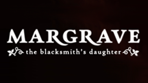 Margrave: The Blacksmith&#039;s Daughter
