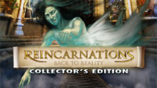 Reincarnations: Back to Reality Collector&#039;s Edition