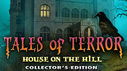 Tales of Terror: House on the Hill Collector&#039;s Edition