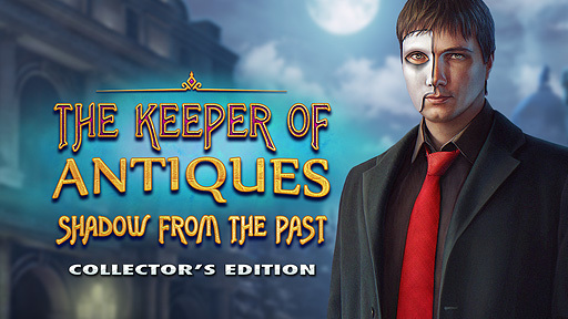 The Keeper of Antiques: Shadows From the Past Collector&#039;s Edition