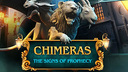 Chimeras: The Signs of Prophecy Collector's Edition