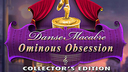 Danse Macabre: Ominous Obsession Collector's Edition
