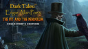 Dark Tales: Edgar Allan Poe's The Pit and the Pendulum Collector's Edition
