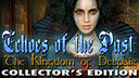 Echoes of the Past: The Kingdom of Despair Collector&#039;s Edition