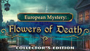 European Mystery: Flowers of Death Collector&#039;s Edition