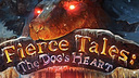 Fierce Tales: The Dog&#039;s Heart Collector&#039;s Edition