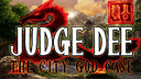 Judge Dee: The City God Case