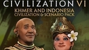 Sid Meier’s Civilization® VI: Khmer and Indonesia Civilization &amp; Scenario Pack