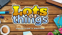 Lots of Things Collector's Edition